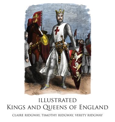 Illustrated Kings and Queens of England - Ridgway, Claire