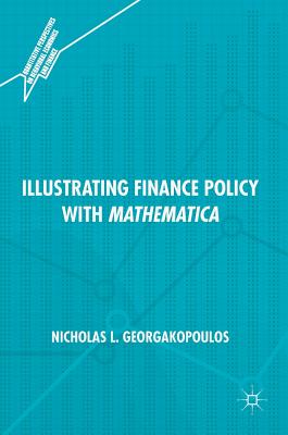 Illustrating Finance Policy with Mathematica - Georgakopoulos, Nicholas L