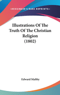 Illustrations of the Truth of the Christian Religion (1802)