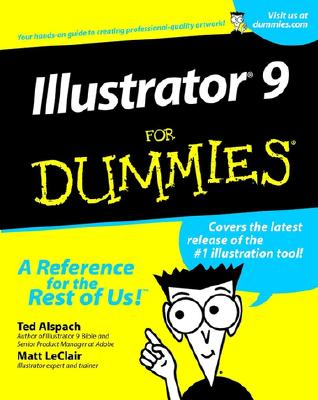 Illustrator 9 for Dummies - Alspach, Ted, and LeClair, Matt
