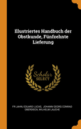 Illustriertes Handbuch Der Obstkunde, Funfzehnte Lieferung