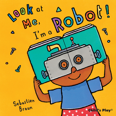 I'm a Robot! - Nilsen, Anna (From an idea by)