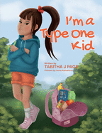 I'm a Type One Kid