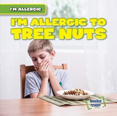 I'm Allergic to Tree Nuts - Laplante, Walter