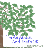 I'm an Atheist and That's Ok