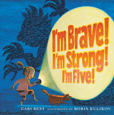 I'm Brave! I'm Strong! I'm Five! - Best, Cari