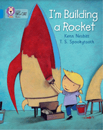 I'm Building a Rocket: Band 04/Blue