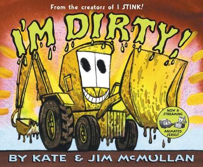 I'm Dirty! - McMullan, Kate