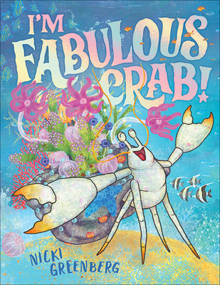 I'm Fabulous Crab - Greenberg, Nicki