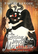 I'm Getting Married to Mothman