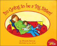 I'm Going to Be a Big Sister! - Bercun, Brenda
