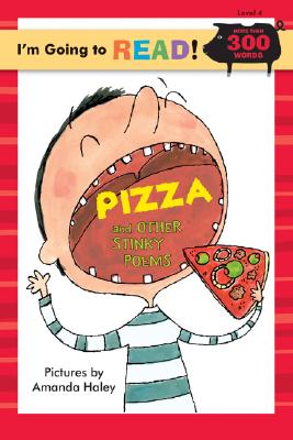 I'm Going to Read (Level 4): Pizza and Other Stinky Poems - 