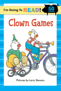 I'm Going to Read(r) (Level 1): Clown Games - 