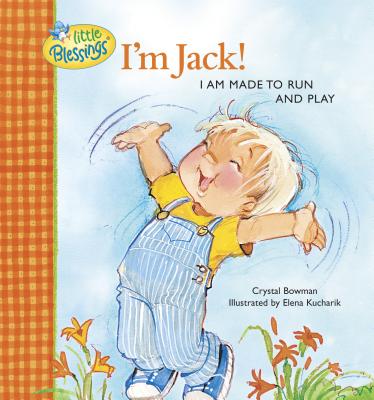 I'm Jack!: I Am Made to Run and Play - Rogers, Thomas F, and Bowman, Crystal
