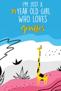I'm Just A 14 Year Old Girl Who Loves Giraffes: 14 Year Old Gifts. 14th Birthday Gag Gift for Women And Girls. Suitable Notebook / Journal For Giraffe Lovers