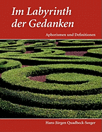 Im Labyrinth der Gedanken: Aphorismen und Definitionen