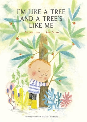I'm Like a Tree and a Tree's Like Me - Jaoui, Sylvaine