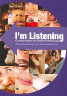 I'm Listening: Communication for Health Professionals