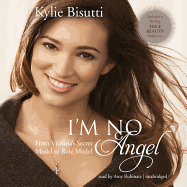 I'm No Angel: From Victoria's Secret Model to Role Model
