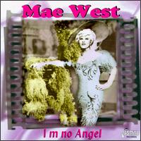 I'm No Angel - Mae West