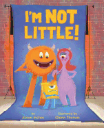I'm Not Little!