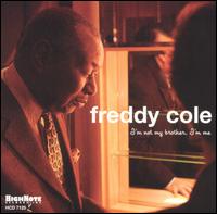 I'm Not My Brother, I'm Me - Freddy Cole