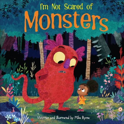 I'm Not Scared of Monsters - 