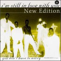 I'm Still in Love With You [#1] - New Edition