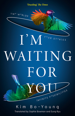 I'm Waiting For You - Bo-Young, Kim, and Bowman, Sophie (Translated by), and Ryu, Sung (Translated by)