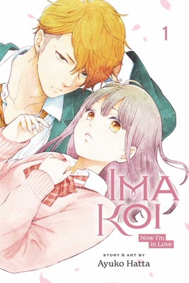 Ima Koi: Now I'm in Love, Vol. 1 - Hatta, Ayuko
