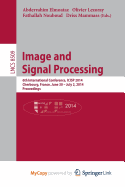 Image and Signal Processing: 6th International Conference, Icisp 2014, Cherbourg, France, June 20 -- July 2, 2014, Proceedings