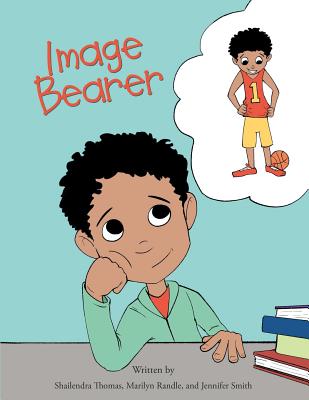 Image Bearer - Randle, Marilyn, and Smith, Jennifer, and Thomas, Shailendra