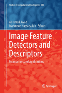 Image Feature Detectors and Descriptors: Foundations and Applications