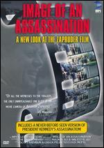 Image of an Assassination: A New Look at the Zapruder Film