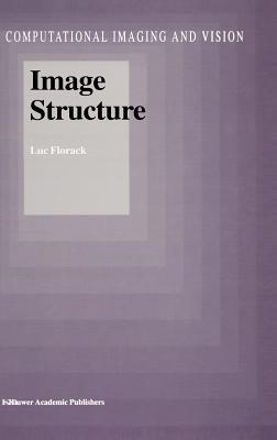 Image Structure - Florack, Luc