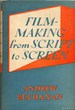 Film-Making From Script to Screen