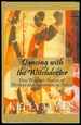 Dancing With the Witchdoctor: One Woman's Stories of Mystery and Adventure in Africa