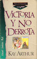 Victoria y no Derrota: Josu / Jueces / Rut (Serie Internacional de Estudios Inductivos)