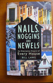 Nails, Noggins and Newels: an Alternative History of Every House