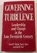 Governing Through Turbulence: Leadership and Change in the Late Twentieth Century