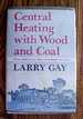 Central Heating with Wood and Coal