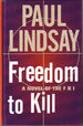 Freedom to Kill: A Novel of the FBI (Large Print)