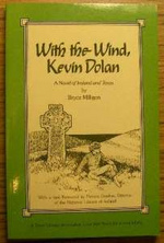 With the Wind, Kevin Dolan: a Novel of Ireland and Texas