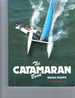 The Catamaran Book [import]