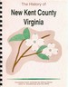 Historical Collections of Virginia / History of New Kent County