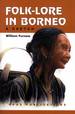 Folk-lore in Borneo: A Sketch