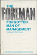 The Foreman: Forgotten Man of Management