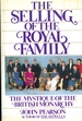 The Selling of the Royal Family: The Mystique of the British Monarchy