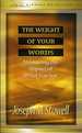 The Weight of Your Words Measuring the Impact of What You Say