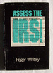 Assess the I R S!